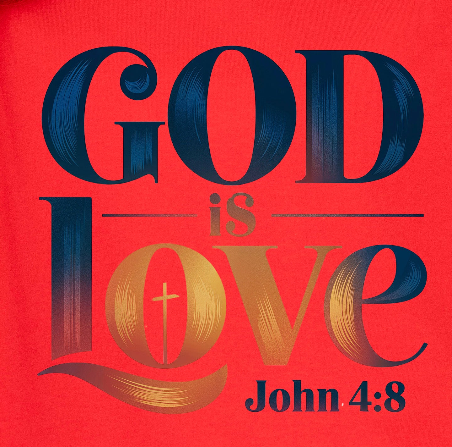 God is Love T-Shirt